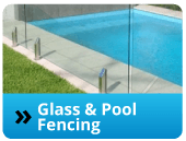 Glass & Pool Fencing